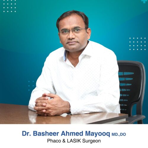 Dr. Basheer Ahmed Mayooq , Ayaan Eye Hospital - Vijaywada